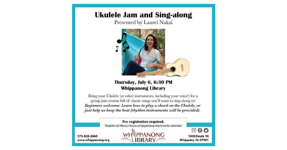 Ukulele Jam Session and Sing-along at Whippanong Library | Hanover Township,  NJ News TAPinto