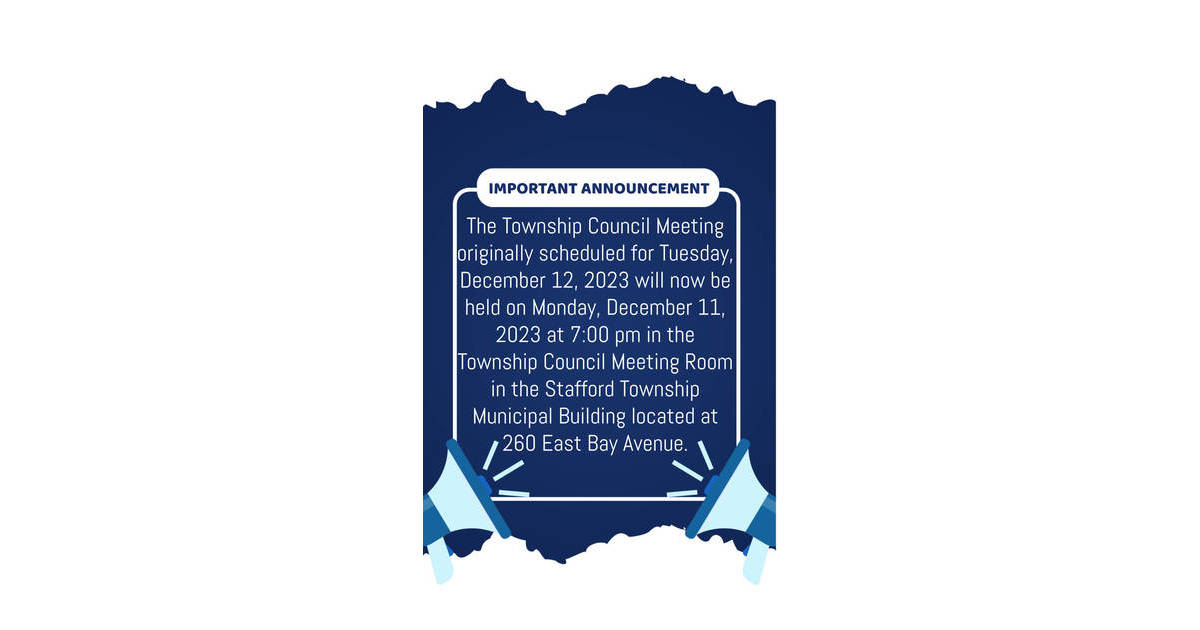 Stafford Township Council Meeting Date Change Stafford/LBI, NJ News