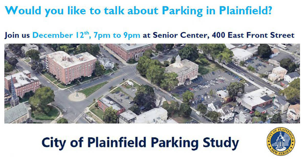 City to Host Discussion on Parking in Plainfield Plainfield NJ News