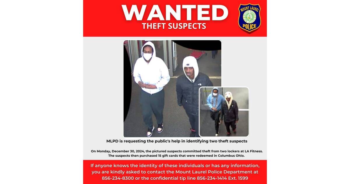 MLPD Seeks to ID Suspects Who Stole From Lockers at Mt. Laurel Gym ...
