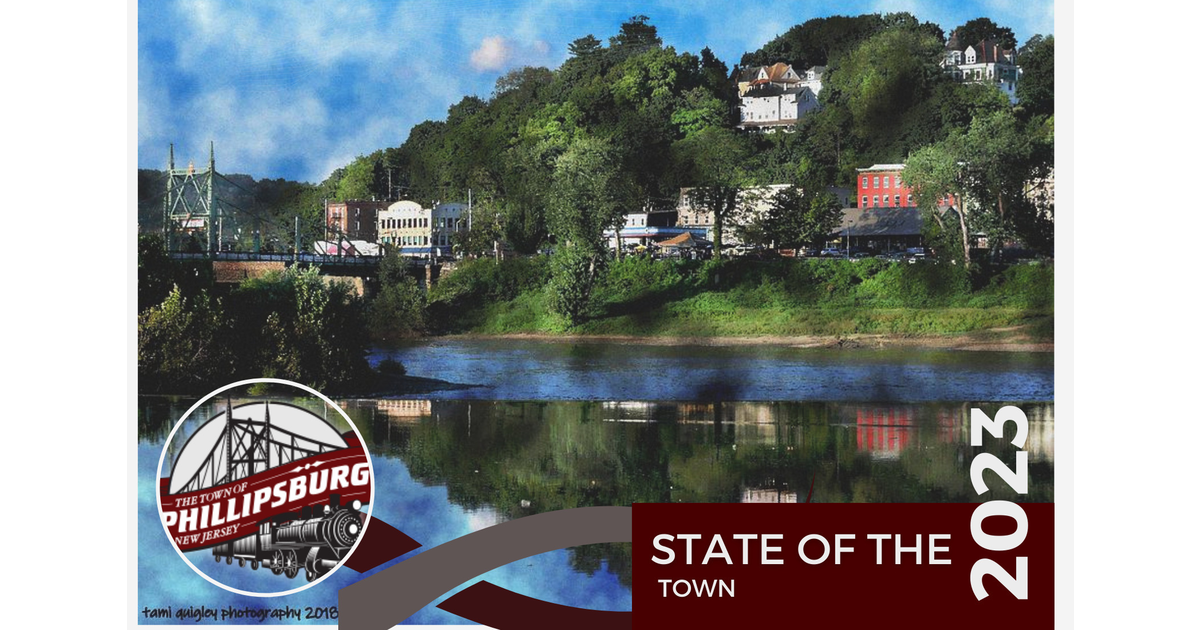 Mayor Tersigni Delivers Phillipsburg’s 2023 State of the Town Address