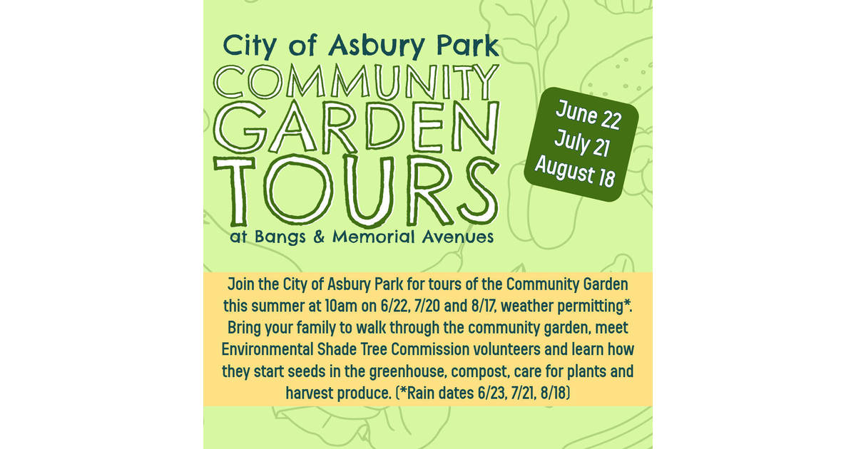 Asbury Park Launches Summer Community Garden Tours Asbury Park, NJ