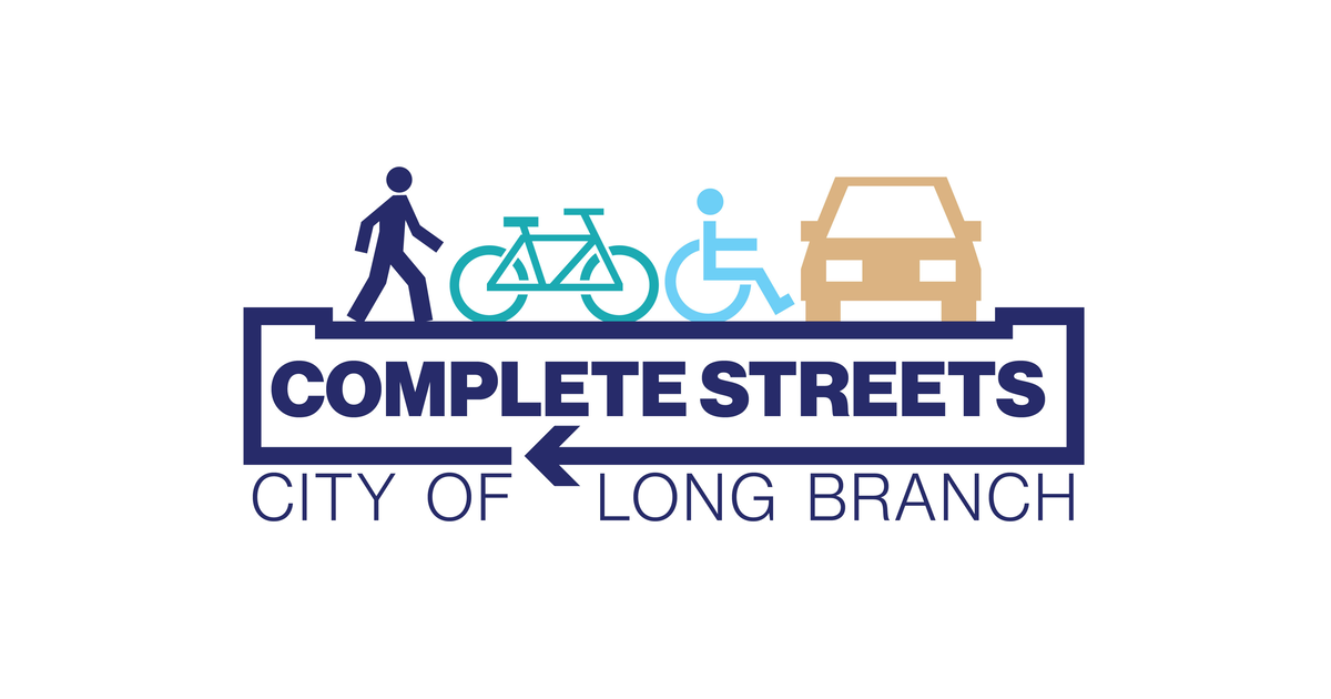 Long Branch Complete Streets Plan Share Your Opinions with the City