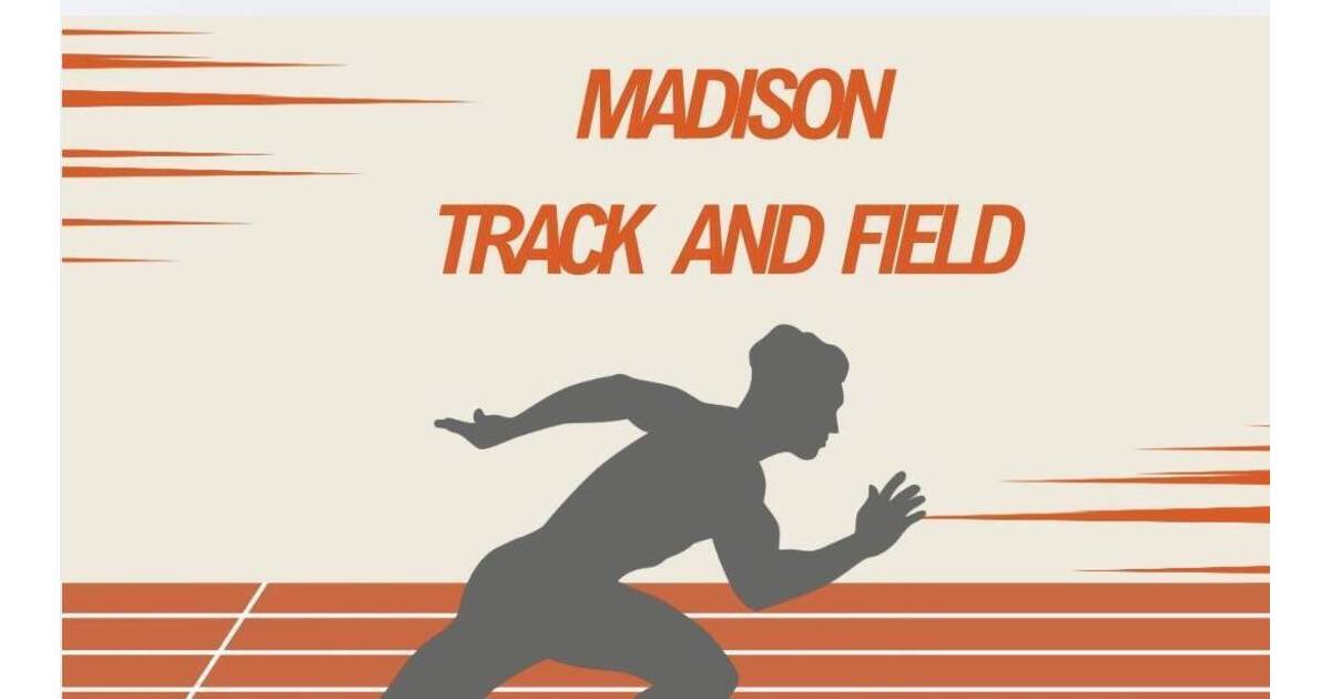 Madison Track and Field Athletes Set Multiple School Records | Madison ...