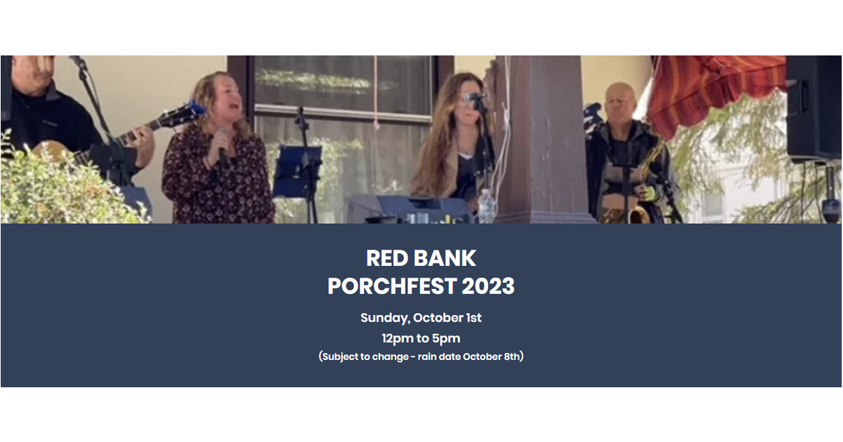 Porchfest Today, Sunday, October 1 Here We Go Red Bank! Red Bank