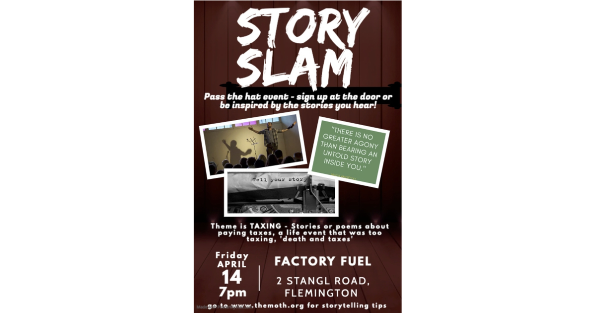 Story Slam at Factory Fuel Friday April 14th 7pm Flemington/Raritan