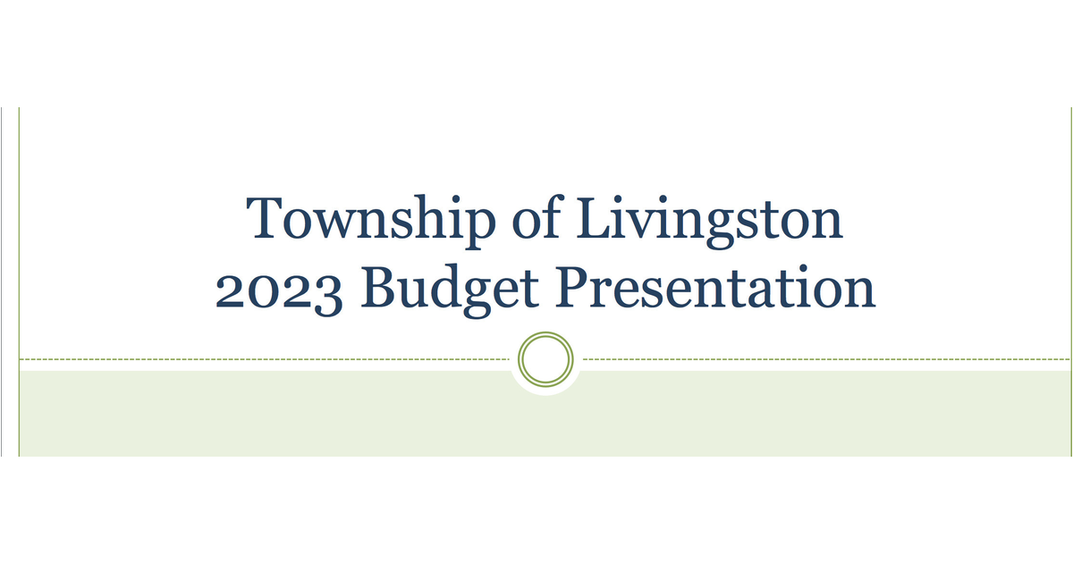 Livingston Adopts 2023 Municipal Budget with Tax Rate Increase of 1.82