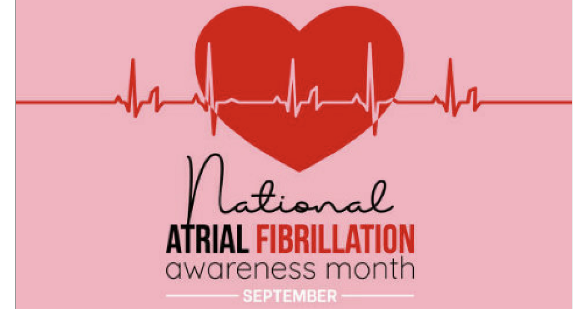 Alternative Treatment for AFib September is Atrial Fibrillation