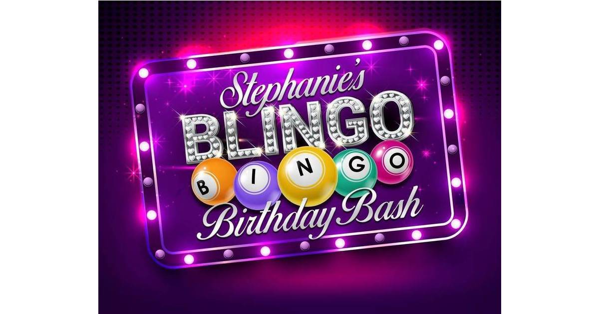 Stephanie’s BLINGO Bingo Birthday Bash. Celebrate and Remember a