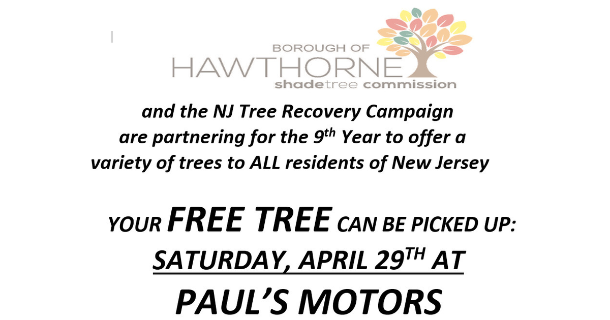 Hawthorne Tree Giveaway Scheduled for Saturday Hawthorne , NJ News