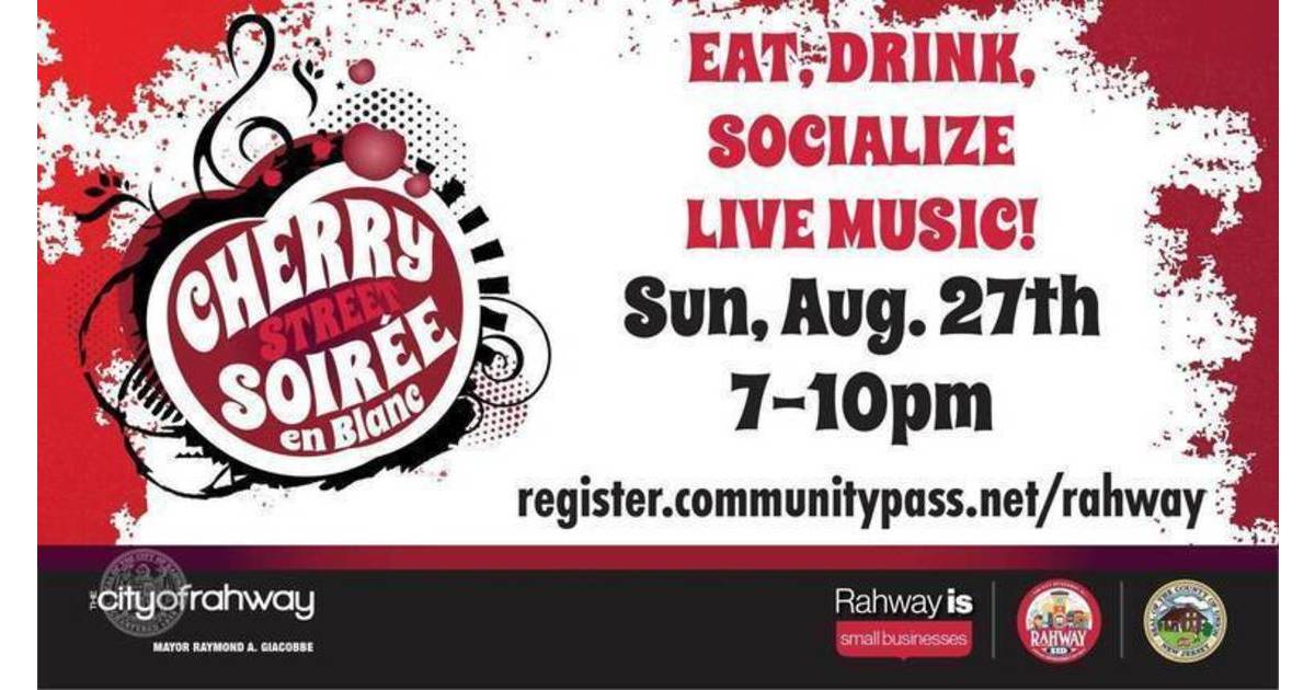 Reminder Rahway's Cherry Street Soirée en Blanc is Happening Today