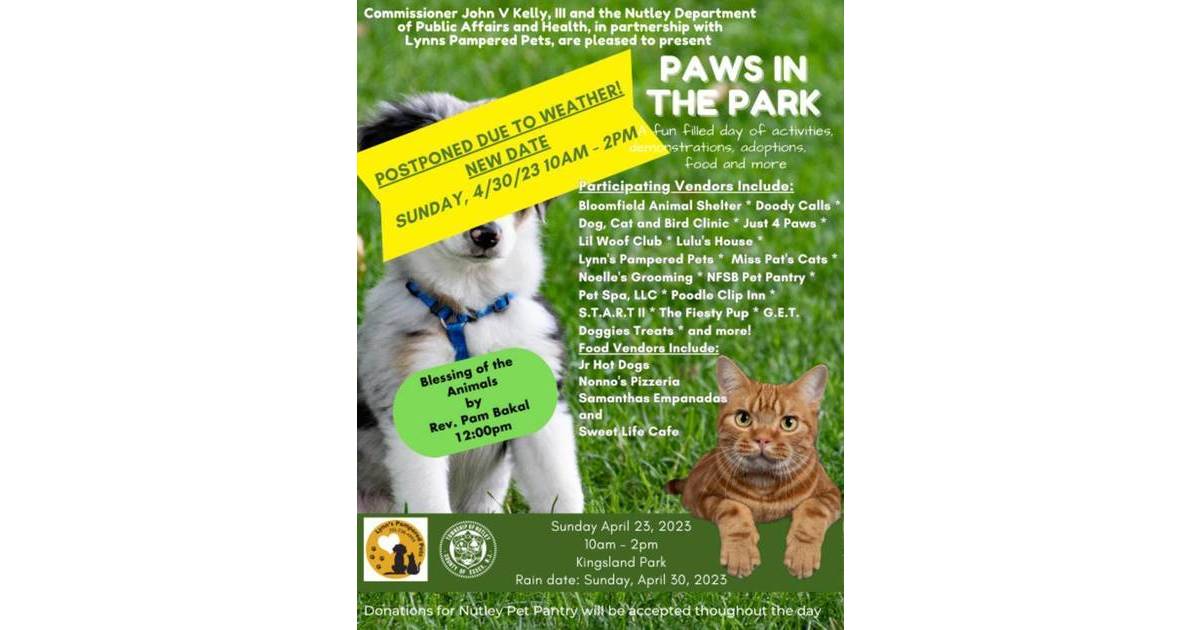 Wet Forecast Postpones Nutley Paws in the Park Event to Sunday April 30 Nutley, NJ News TAPinto