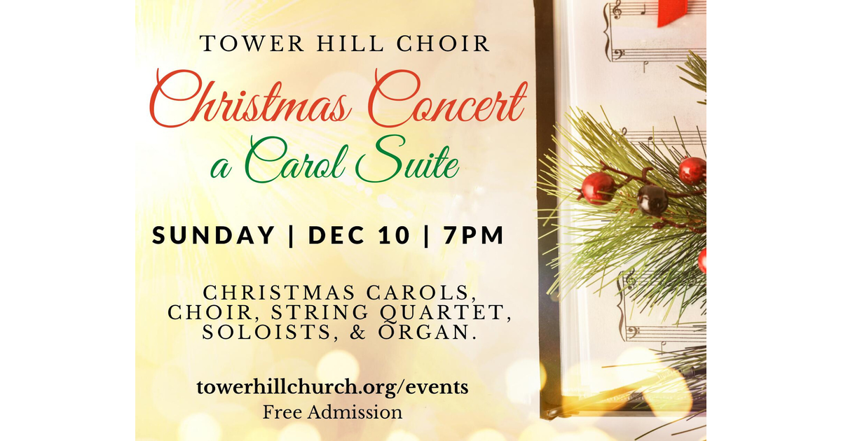 Red Bank’s Tower Hill Church Announces "A Carol Suite A Tower Hill Choir Concert” Red Bank