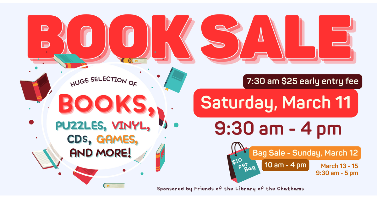 A Week at Library of the Chathams Monday, March 6 Sunday, March 12