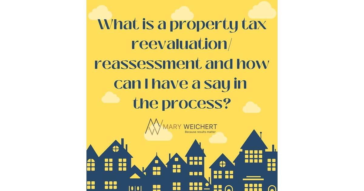 What you need to know about the property tax assessments being