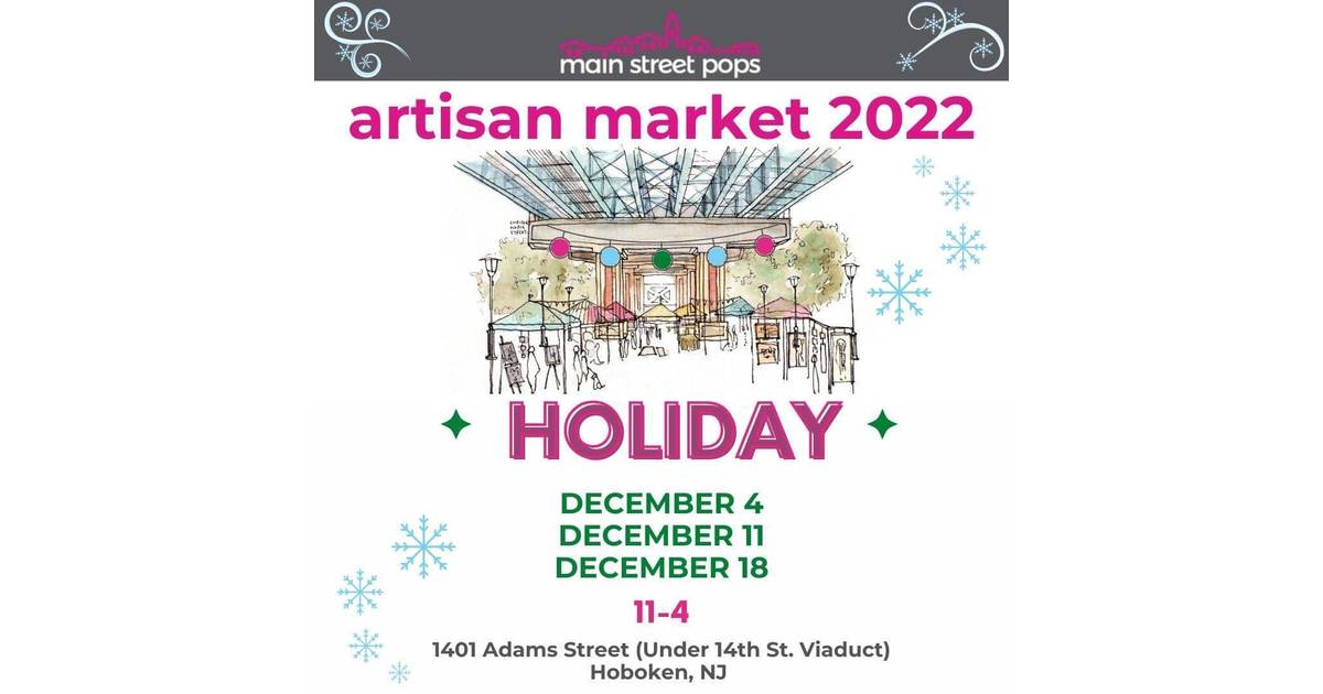 Main Street Pops to Host Three Holiday Markets Hoboken, NJ News TAPinto