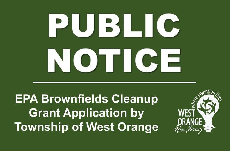 West Orange Residents Can Comment on EPA Brownfields Cleanup Grant 