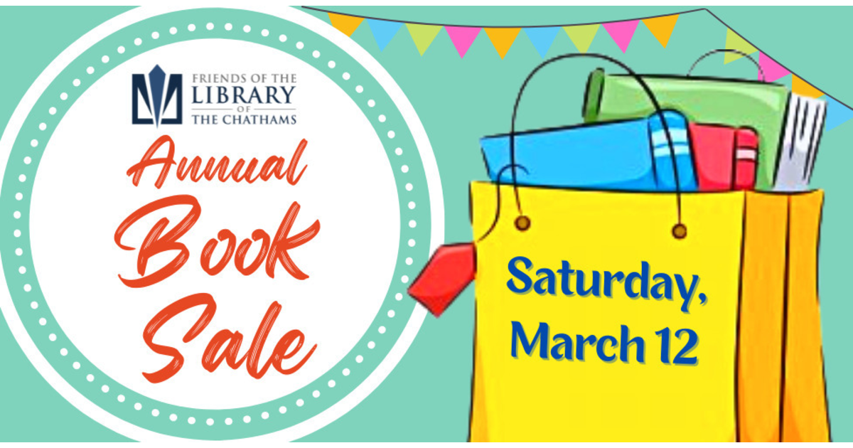 A Week at Library of the Chathams Monday, March 7 Sunday, March 13