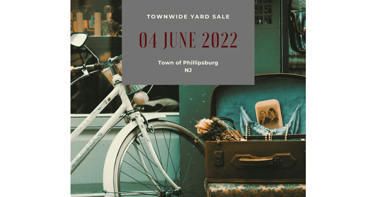 Phillipsburg Town Wide Yard Sale Set for June 4, 2022 Phillipsburg