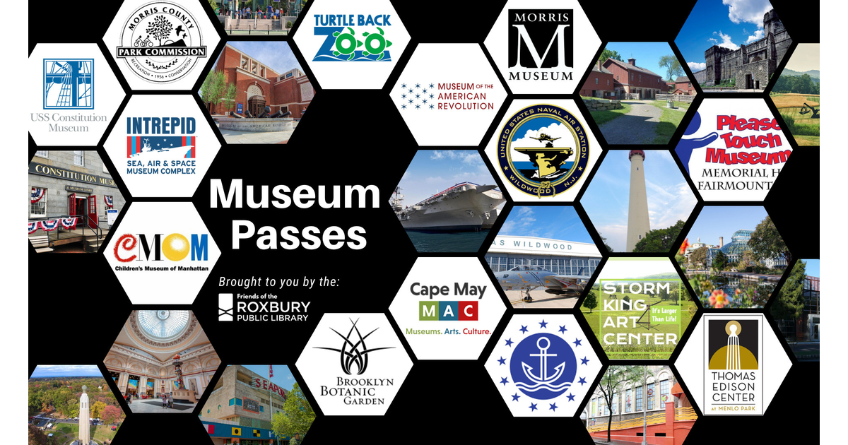 Museum Passes Now Available Through Roxbury Library Roxbury, NJ News