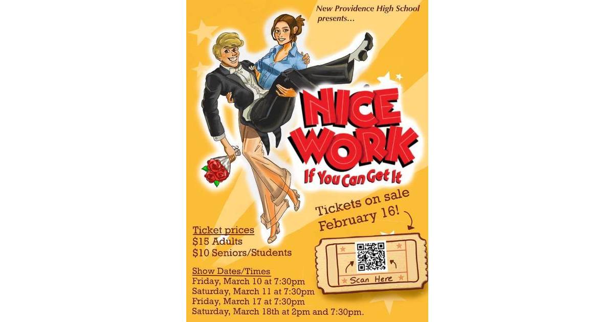 New Providence High School is proud to present 'Nice Work If You Can Get It' New Providence