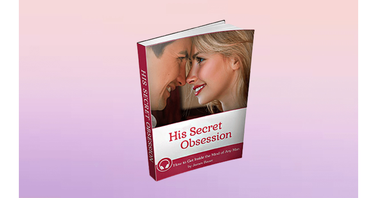 Simple Steps To A 10 Minute His Secret Obsession Review