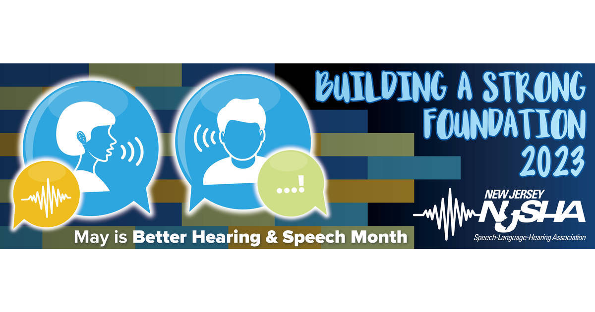 May is National Better Hearing and Speech Month | New Brunswick, NJ ...