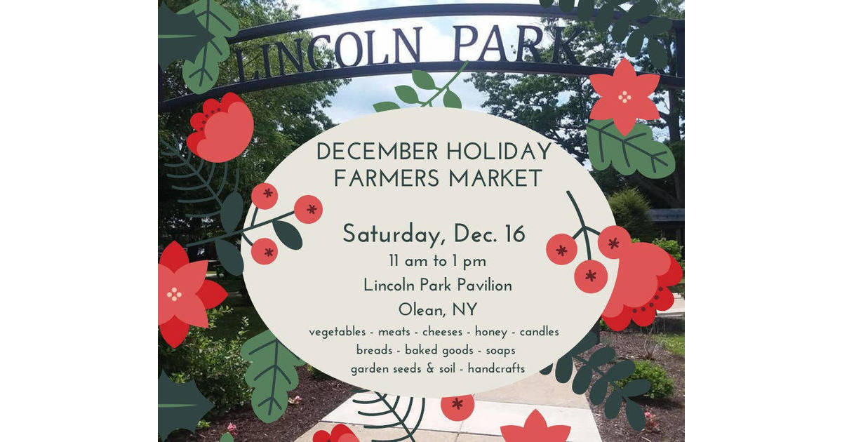 Holiday Farmers Market Will Be in Lincoln Park Dec. 16 Greater Olean