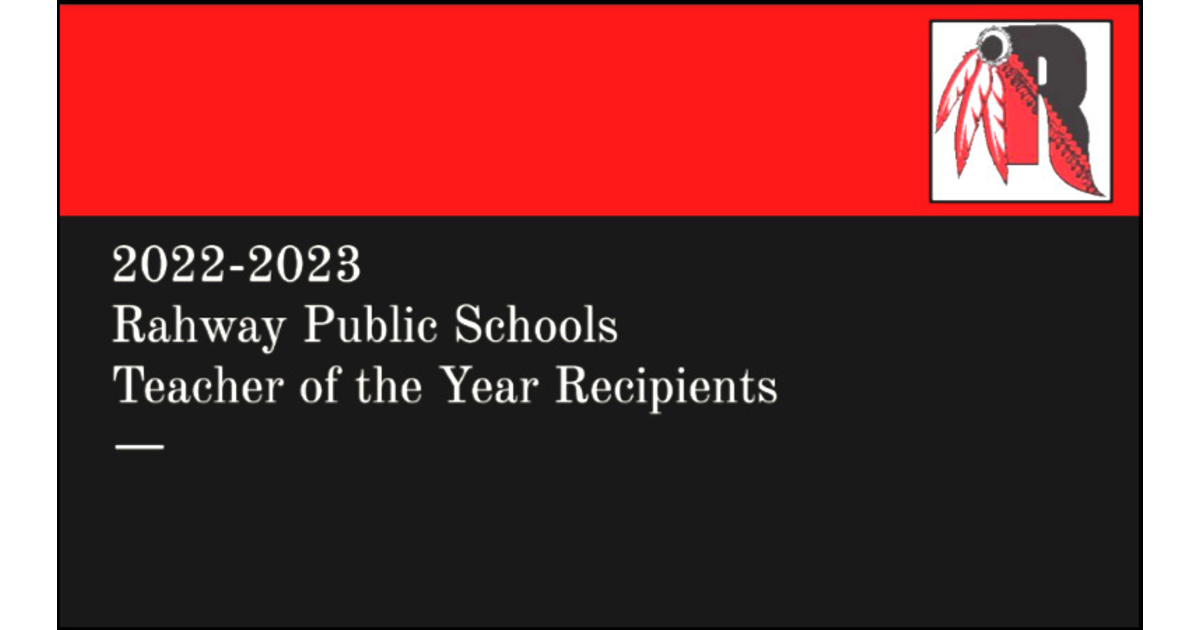 Rahway School District Announces 20222023 Teachers of the Year