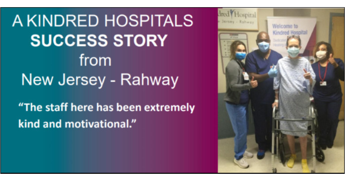 Another Inspiring Recovery Courtesy of Kindred Hospital in Rahway