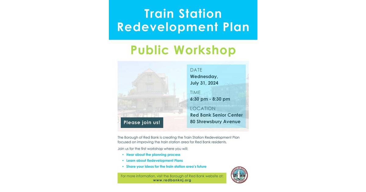 Red Bank Train Station Redevelopment Plan Public Meeting Red Bank