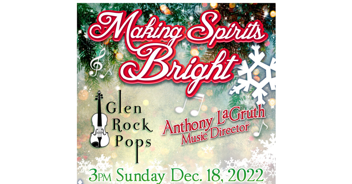 Glen Rock Pops presents Making Spirits Bright Fair Lawn/Glen Rock, NJ