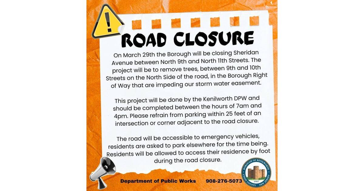 Kenilworth Road Closure Alert 3/29 | Kenilworth, NJ News TAPinto | TAPinto