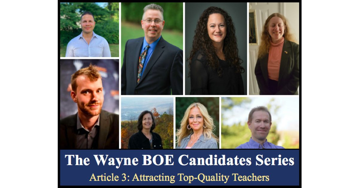 2022 Wayne BOE Candidate Series Attracting More Top Quality Teachers to Wayne Wayne, NJ News