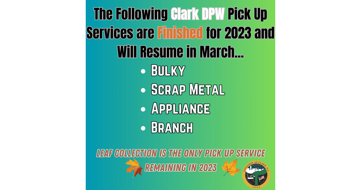 Clark DPW Announces Most Pickup Services Finished for Season Clark