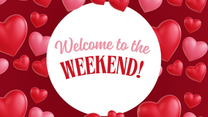 Carousel image 6433fa442a25b821f4d2 valentines welcome to the weekend  postcard  us  