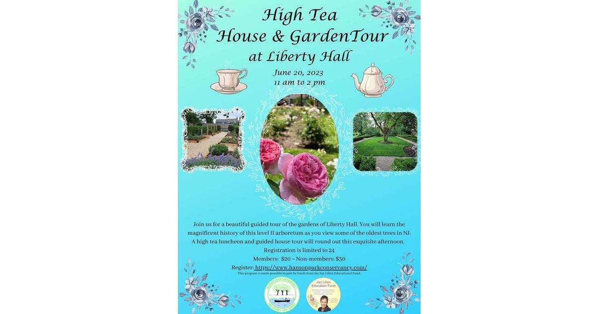 High Tea, House & Garden Tour at Liberty Hall TAPinto TAPinto
